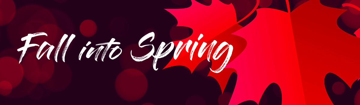 Fall Into Spring