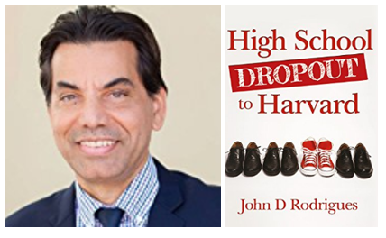 Image of John Rodrigues and his book, High School Dropout to Harvard