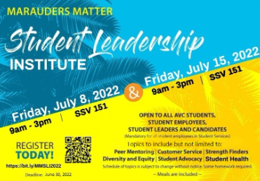 Student Leadership Institute on July 8 and July 15 from 9am-3pm in the Student Services Building, Room 151