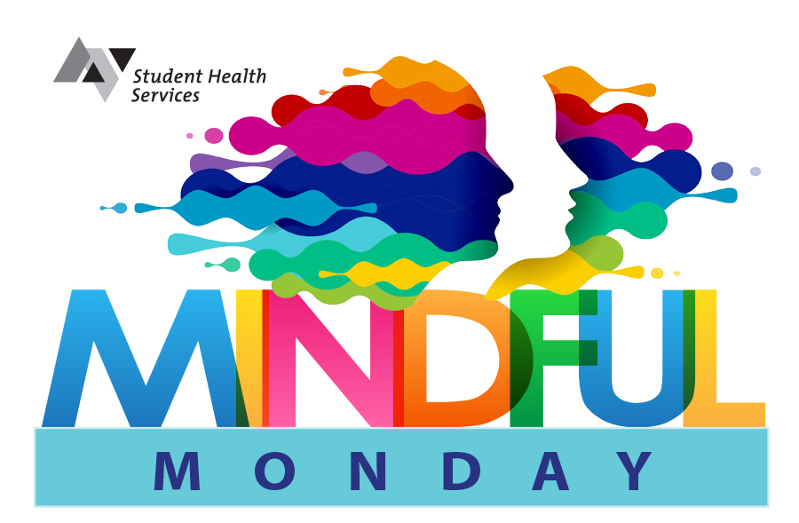 Introducing Mindful Monday By Student Health