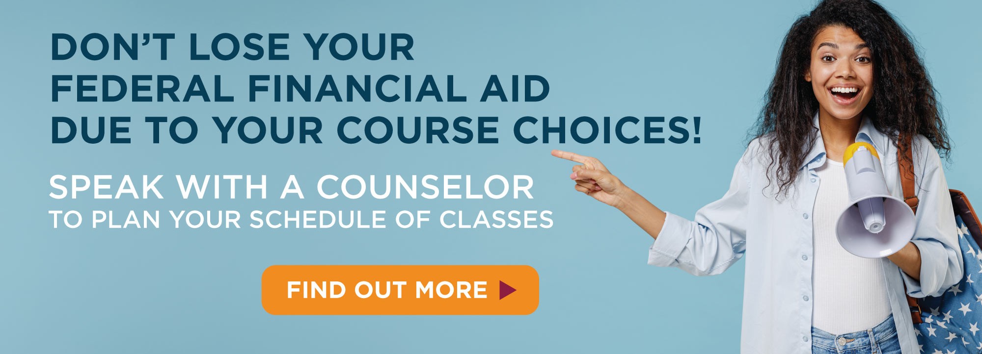Don't lose your federal financial aid due to your course choices
