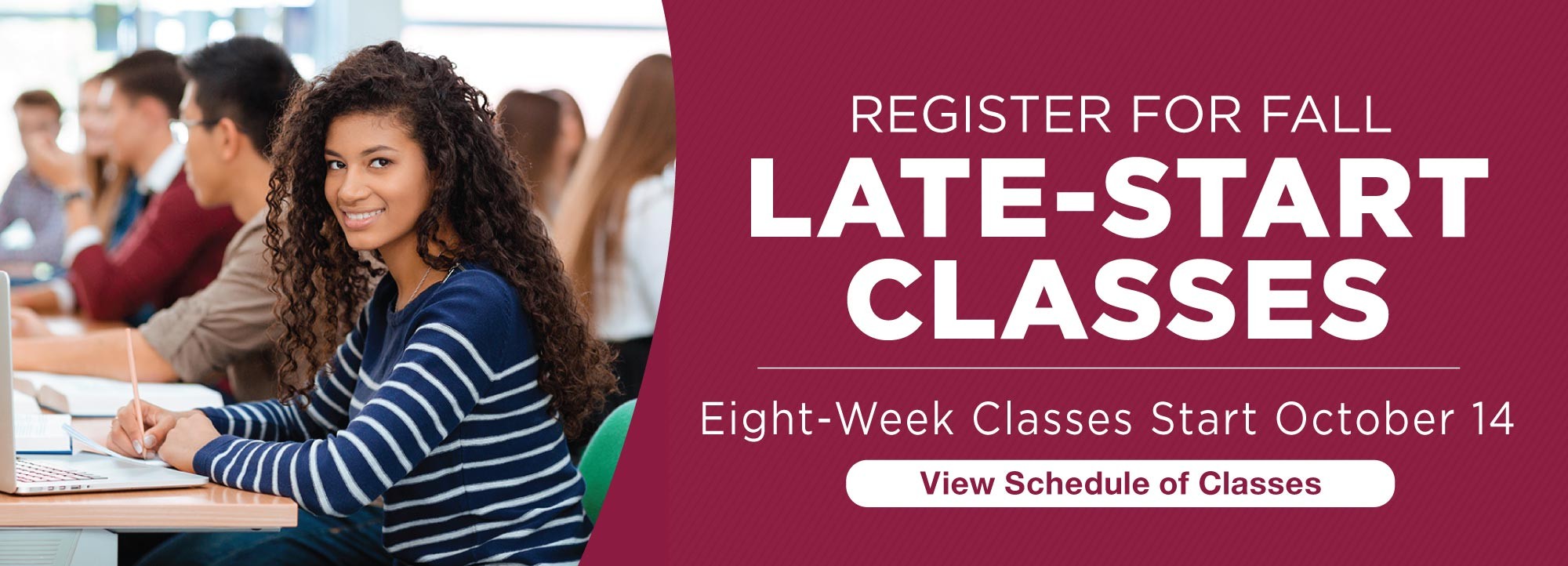 Register for Fall Late-Start Classes