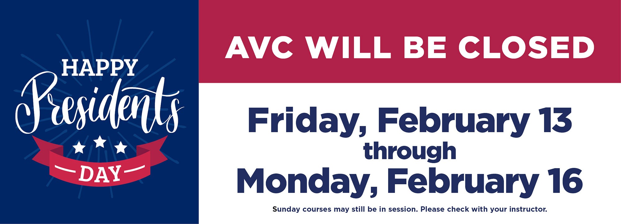 AVC will be closed February 13-16