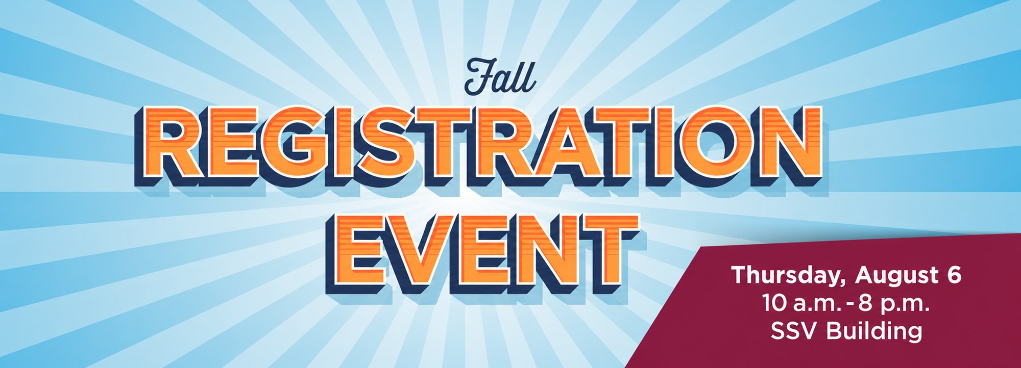 Fall Registration Event at AVC on August 6