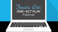 Theatre Arts One-Act Play Festival
