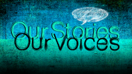 Our Stories Our Voices