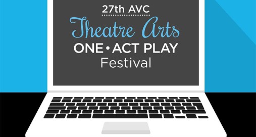 Theatre Arts 27th Annual One-Act Play Festival