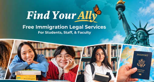 Find Your Ally Free Immigration Legal Services for Students, Staff and Faculty